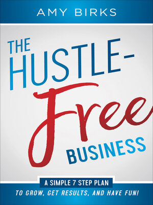 cover image of The Hustle-Free Business